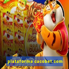 plataforma cacobet.com